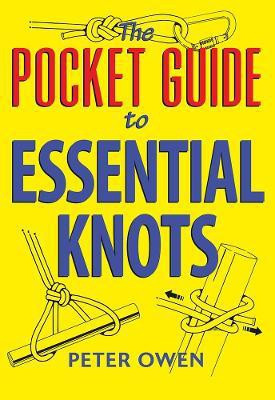 The Pocket Guide to Essential Knots(English, Paperback, Owen Peter)