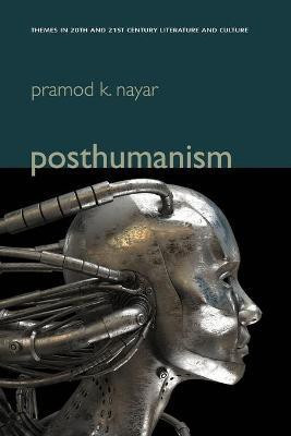 Posthumanism(English, Paperback, Nayar Pramod K.)
