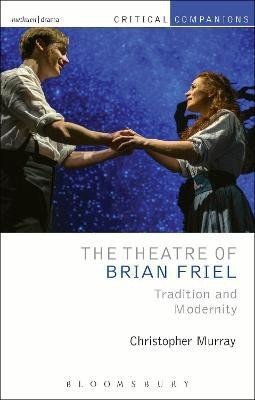 The Theatre of Brian Friel(English, Paperback, Murray Christopher Prof.)