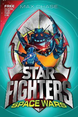 STAR FIGHTERS 6: Space Wars!  - Space Wars!(English, Paperback, Chase Max)