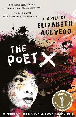 The Poet X - WINNER OF THE CILIP CARNEGIE MEDAL 2019(English, Paperback, Acevedo Elizabeth)