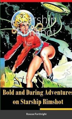 Starship Rimshot(English, Paperback, Forthright Roscoe)