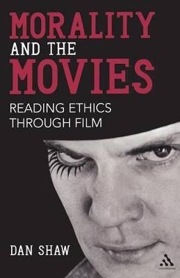 Morality and the Movies(English, Paperback, Shaw Dan Professor)