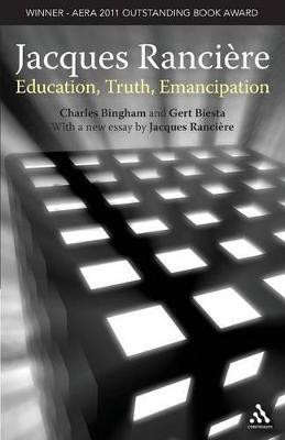 Jacques Ranciere: Education, Truth, Emancipation(English, Paperback, Bingham Charles Professor)