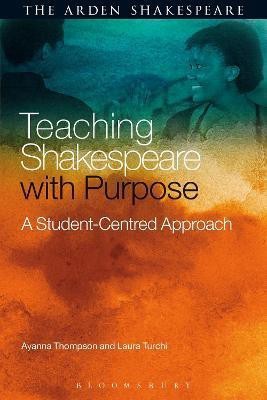 Teaching Shakespeare with Purpose(English, Hardcover, Thompson Ayanna Professor)