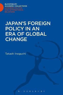 Japan's Foreign Policy in an Era of Global Change(English, Hardcover, Inoguchi Takashi)