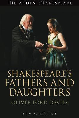 Shakespeare's Fathers and Daughters(English, Paperback, Davies Oliver Ford)