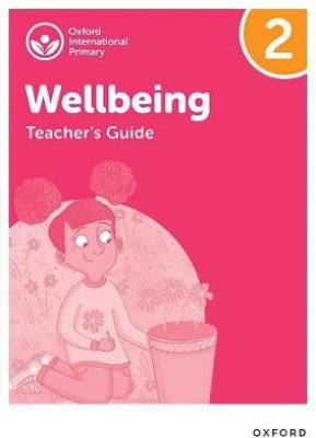 Oxford International Wellbeing: Teacher's Guide 2(English, Paperback, Bethune Adrian)