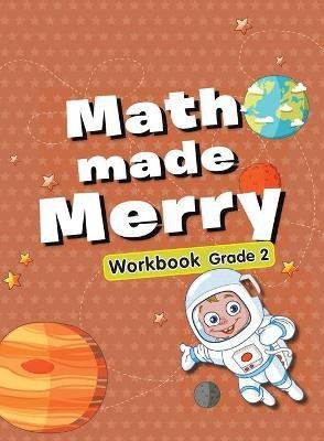 Maths Made Merry Workbook Grade-2(English, Paperback, unknown)