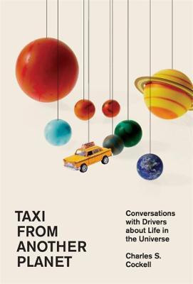 Taxi from Another Planet(English, Hardcover, Cockell Charles S.)
