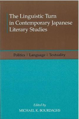 The Linguistic Turn in Contemporary Japanese Literary Studies(English, Paperback, unknown)