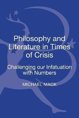 Philosophy and Literature in Times of Crisis(English, Hardcover, Mack Michael Dr)