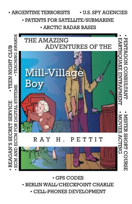 The Amazing Adventures of the Mill-Village Boy(English, Hardcover, Pettit Ray H)