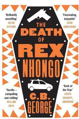 The Death of Rex Nhongo(English, Paperback, George C. B.)