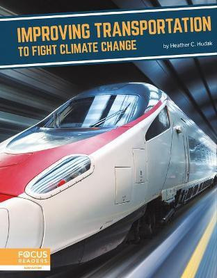 Fighting Climate Change With Science: Transportation to Fight Climate Change(English, Hardcover, Hudak Heather C.)