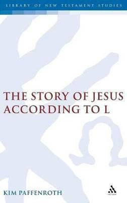 The Story of Jesus According to L(English, Hardcover, Paffenroth Kim)