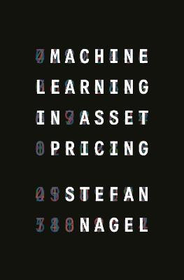 Machine Learning in Asset Pricing(English, Hardcover, Nagel Stefan)