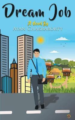 Dream Job(English, Paperback, Chakraborty Ayan)
