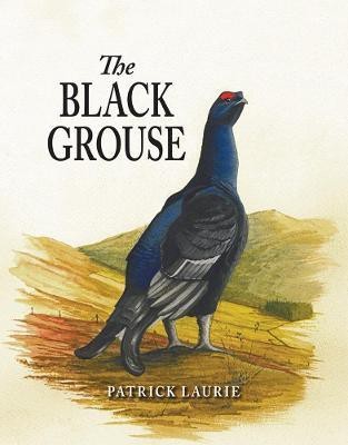 The Black Grouse(English, Hardcover, Laurie Patrick)