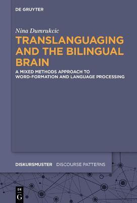 Translanguaging and the Bilingual Brain(English, Electronic book text, Dumrukcic Nina)