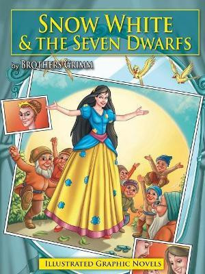 Snow White and the Seven Dwarfs : Graphic Novels(English, Paperback, Brothers Grimm)