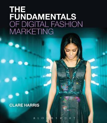 The Fundamentals of Digital Fashion Marketing(English, Paperback, Harris Clare)