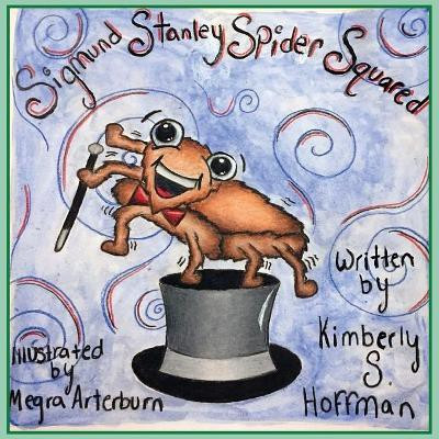 Sigmund Stanley Spider Squared(English, Paperback, Hoffman Kimberly S)