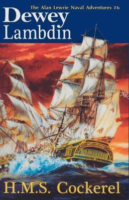 H.M.S. Cockerel(English, Paperback, Lambdin Dewey)