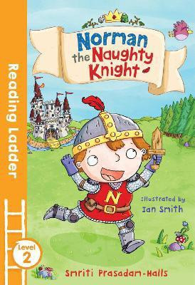 Norman the Naughty Knight(English, Paperback, Halls Smriti)
