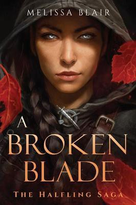 A Broken Blade(English, Paperback, Blair Melissa)
