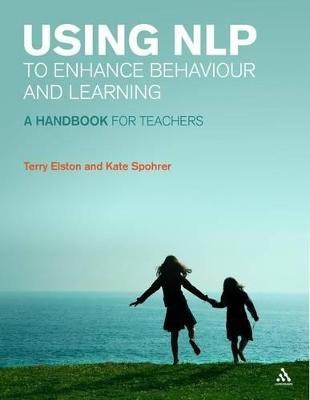 Using NLP to Enhance Behaviour and Learning(English, Paperback, Elston Terry)