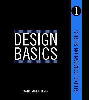 Studio Companion Series Design Basics(English, Paperback, Fullmer Donna)