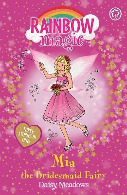 Rainbow Magic: Mia the Bridesmaid Fairy(English, Paperback, Meadows Daisy)