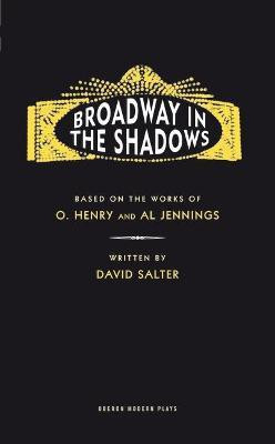 Broadway in the Shadows(English, Paperback, Salter David)