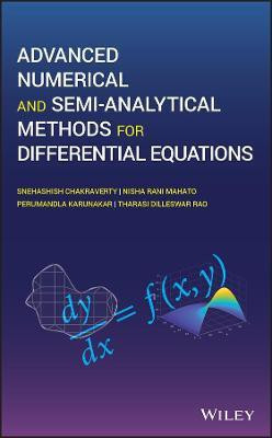 Advanced Numerical and Semi-Analytical Methods for Differential Equations(English, Hardcover, Chakraverty Snehashish)
