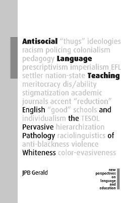 Antisocial Language Teaching(English, Paperback, Gerald JPB)