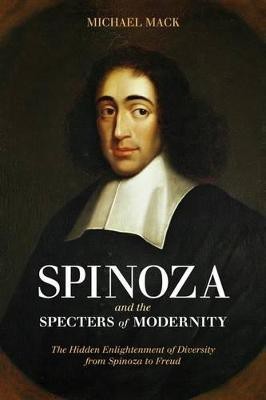 Spinoza and the Specters of Modernity(English, Paperback, Mack Michael Dr)