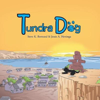 Tundra Dog(English, Paperback, Hettinga Jessie A)