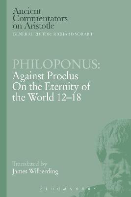 Philoponus: Against Proclus on the Eternity of the World 12-18(English, Paperback, Philoponus)