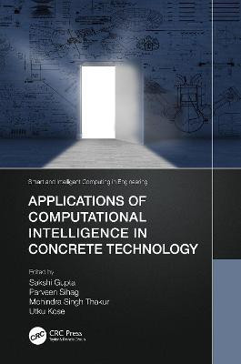 Applications of Computational Intelligence in Concrete Technology(English, Hardcover, unknown)