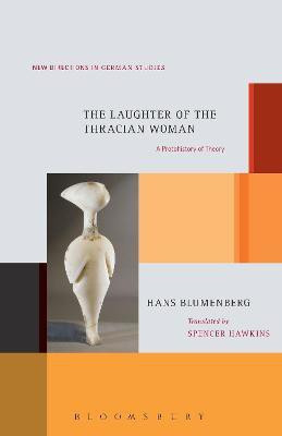 The Laughter of the Thracian Woman(English, Paperback, Blumenberg Hans)