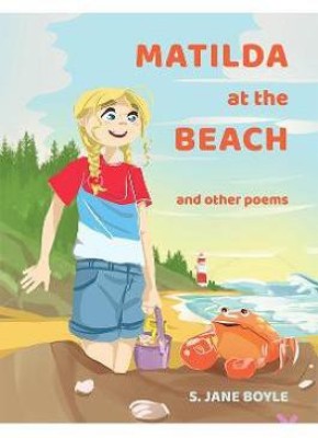 Matilda at The Beach, and other Poems(English, Paperback, Boyle S. Jane)