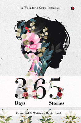 365 Days 365 Stories(English, Hardcover, Rabia Patel)