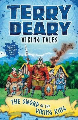 Viking Tales: The Sword of the Viking King(English, Paperback, Deary Terry)