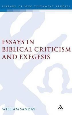 Essays in Biblical Criticism and Exegesis(English, Hardcover, Sanday William)