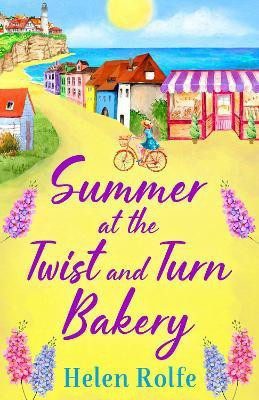 Summer at the Twist and Turn Bakery(English, Paperback, Rolfe Helen)