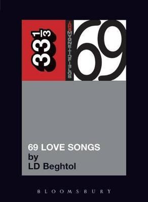 The Magnetic Fields' 69 Love Songs(English, Paperback, Beghtol LD)