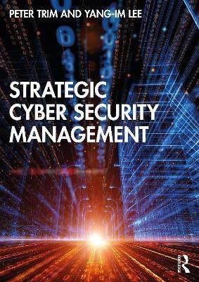 Strategic Cyber Security Management(English, Paperback, Trim Peter)