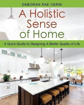 A Holistic Sense of Home(English, Paperback, Cerni Deborah Rae)