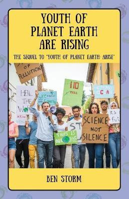 Youth of Planet Earth Are Rising(English, Paperback, Storm Ben)